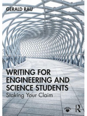 Writing for Engineering and Science Students Staking Your Claim