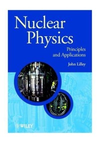 Nuclear Physics in Modern World Principles and Applications - Manchester Physics Series
