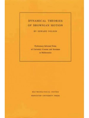 Dynamical Theories of Brownian Motion - Mathematical Notes