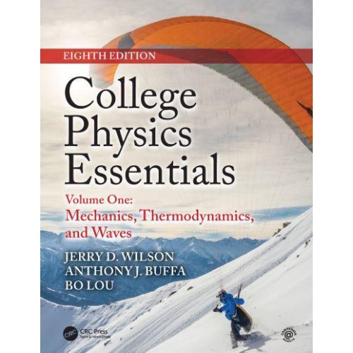 College Physics Essentials. Volume 1 Mechanics, Thermodynamics, Waves