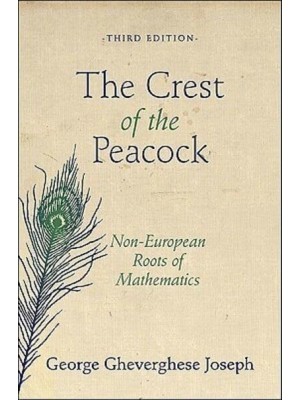 The Crest of the Peacock Non-European Roots of Mathematics