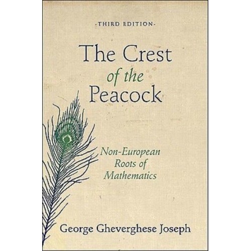 The Crest of the Peacock Non-European Roots of Mathematics