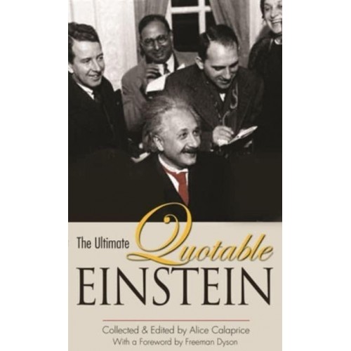 The Ultimate Quotable Einstein