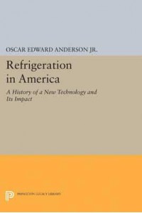 Refrigeration in America - Princeton Legacy Library