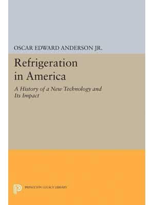 Refrigeration in America - Princeton Legacy Library