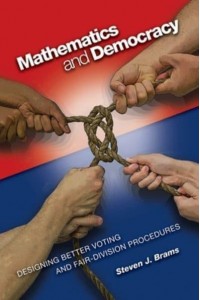 Mathematics and Democracy Designing Better Voting and Fair-Division Procedures