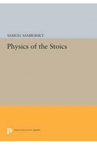 Physics of the Stoics - Princeton Legacy Library
