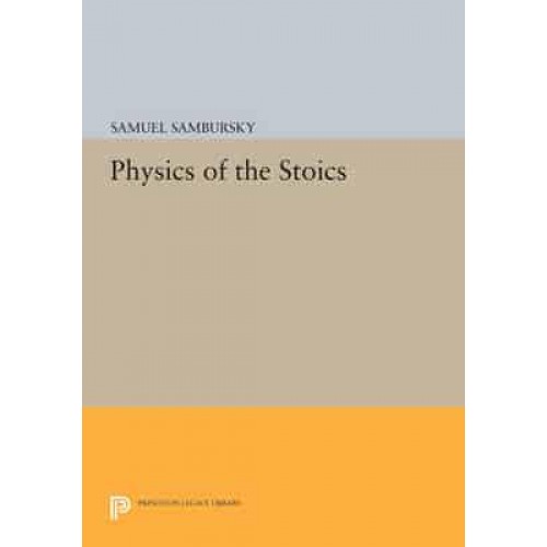 Physics of the Stoics - Princeton Legacy Library