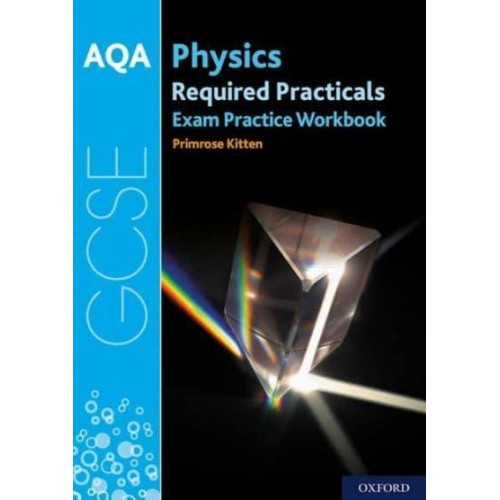 AQA GCSE Physics Required Practicals Exam Practice Workbook