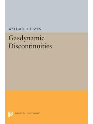 Gasdynamic Discontinuities - Princeton Legacy Library