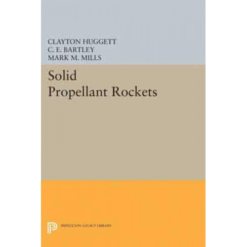 Solid Propellant Rockets - Princeton Legacy Library