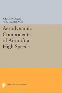 Aerodynamic Components of Aircraft at High Speeds - Princeton Legacy Library