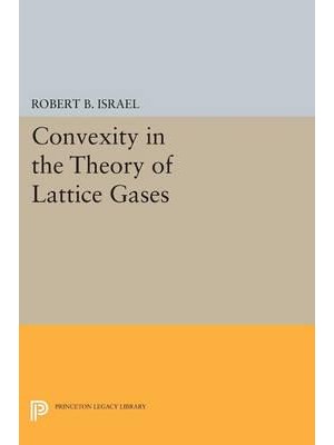 Convexity in the Theory of Lattice Gases - Princeton Series in Physics