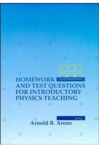 Homework and Test Questions for Introductory Physics Teaching