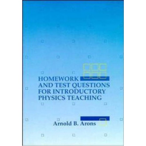 Homework and Test Questions for Introductory Physics Teaching