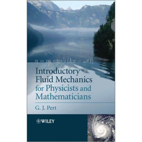 Introductory Fluid Mechanics for Physicists and Mathematicians