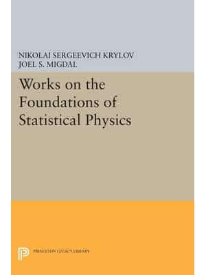 Works on the Foundations of Statistical Physics - Princeton Series in Physics