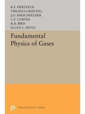 Fundamental Physics of Gases - Princeton Aeronautical Paperbacks