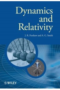Dynamics and Relativity - The Manchester Physics Series