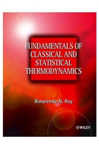 Fundamentals of Classical and Statistical Thermodynamics