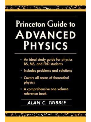 Princeton Guide to Advanced Physics