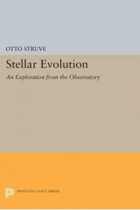 Stellar Evolution An Exploration from the Observatory - Princeton Legacy Library