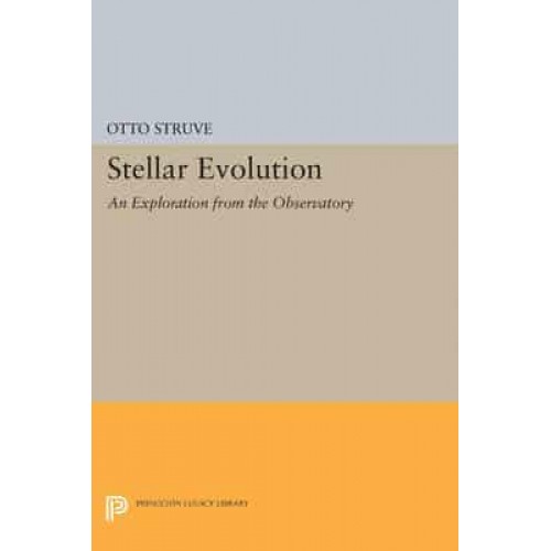 Stellar Evolution An Exploration from the Observatory - Princeton Legacy Library