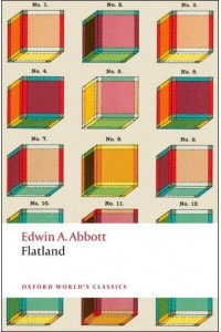 Flatland A Romance of Many Dimensions - Oxford World's Classics