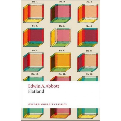 Flatland A Romance of Many Dimensions - Oxford World's Classics