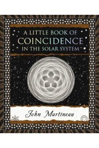 A Little Book of Coincidence In the Solar System - Wooden Books U.S. Editions