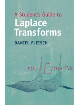 A Student's Guide to Laplace Transforms - Student's Guides