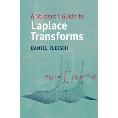 A Student's Guide to Laplace Transforms - Student's Guides