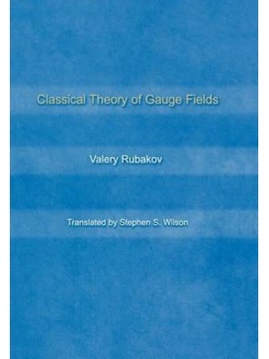 Classical Theory of Gauge Fields