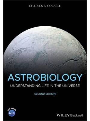 Astrobiology Understanding Life in the Universe