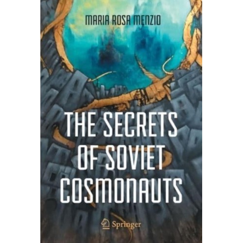 The Secrets of Soviet Cosmonauts
