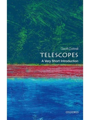 Telescopes A Very Short Introduction - Very Short Introductions