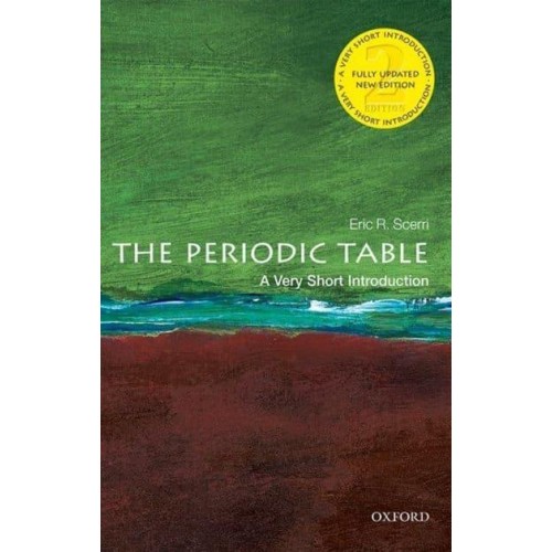 The Periodic Table A Very Short Introduction - Very Short Introductions