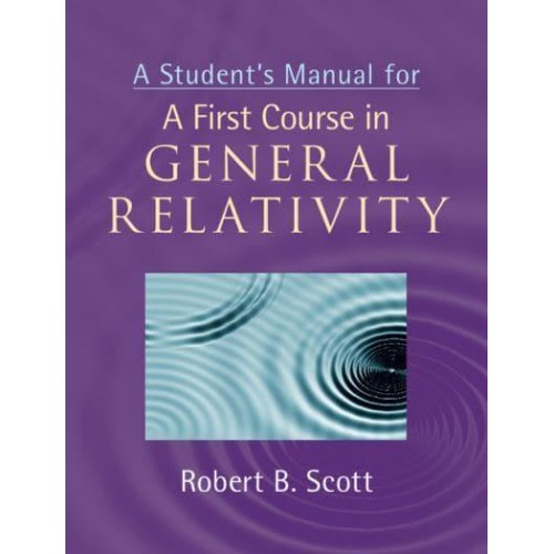 A Student's Manual for A First Course in General Relativity