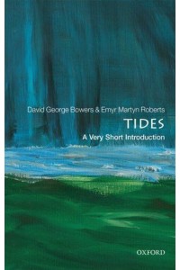Tides A Very Short Introduction - Very Short Introductions
