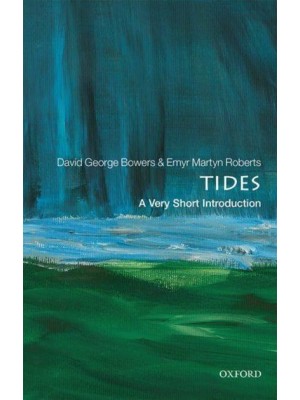 Tides A Very Short Introduction - Very Short Introductions