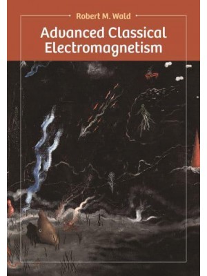 Advanced Classical Electromagnetism