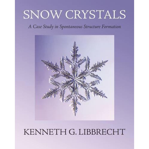 Snow Crystals A Case Study in Spontaneous Structure Formation