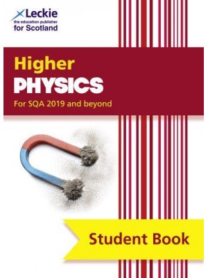 Higher Physics Student Book For SQA 2019 and Beyond - Leckie Student Book