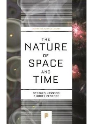 The Nature of Space and Time - Princeton Science Library