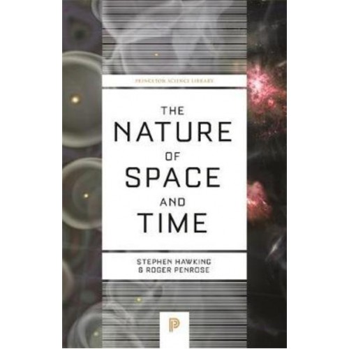 The Nature of Space and Time - Princeton Science Library