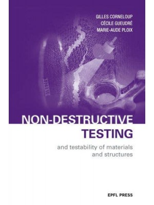 Non-Destructive Testing and Testability of Materials and Structures