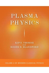 Modern Classical Physics. Volume 4 Plasma Physics