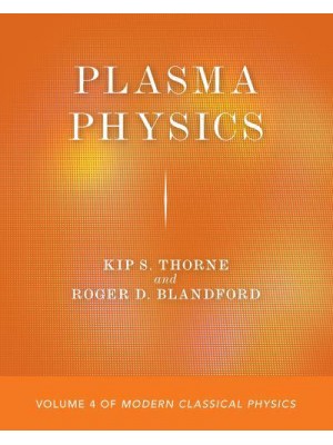 Modern Classical Physics. Volume 4 Plasma Physics