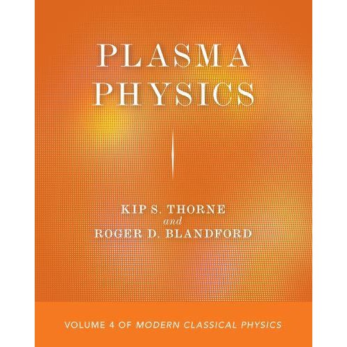 Modern Classical Physics. Volume 4 Plasma Physics