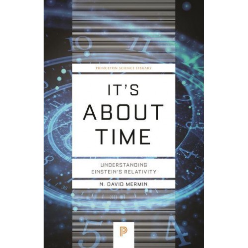 It's About Time Understanding Einstein's Relativity - Princeton Science Library